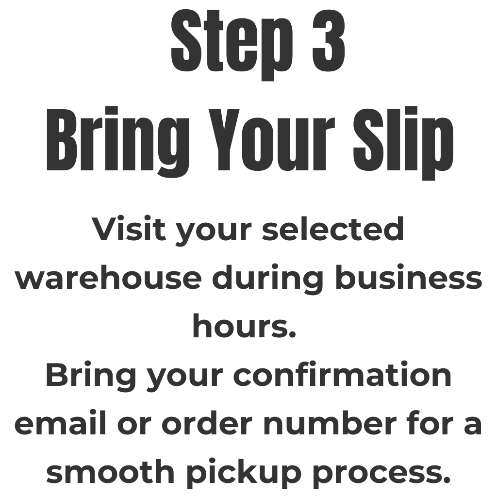 Raelon local pickup step 3 bring your confirmation slip or order number to the warehouse